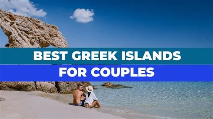 8 Best Greek Islands for Couples
