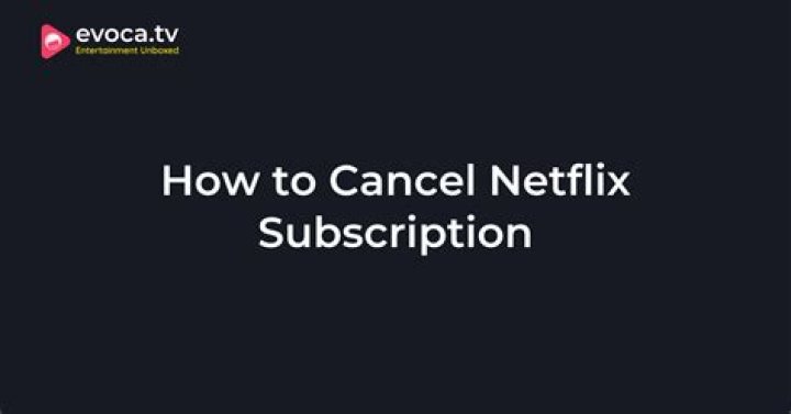 How to cancel Netflix subscriptions (Easy to follow guide)
